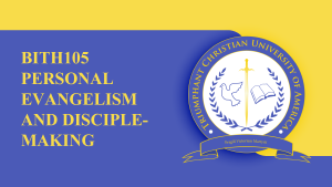 BTH105 PERSONAL EVANGELISM AND DISCIPLEMAKING